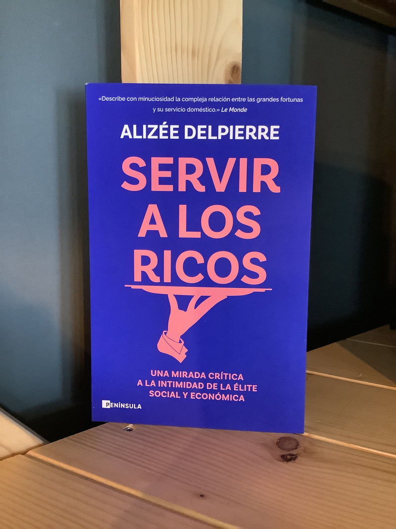 SERVIR A LOS RICOS
