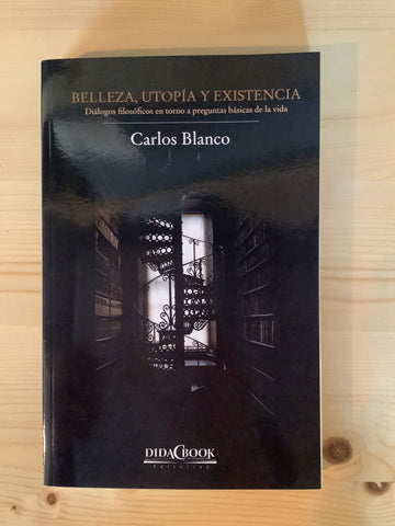 BELLEZA, UTOPÍA Y EXISTENCIA