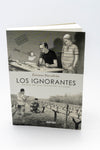 LOS IGNORANTES